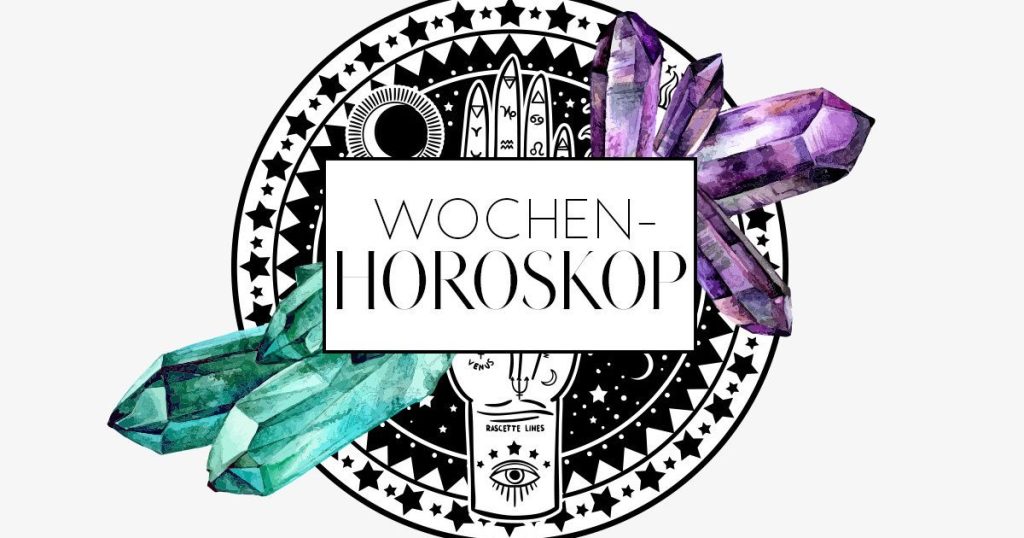 Ihr Horoskop für die Woche vom 3. bis 9. Februar 2025