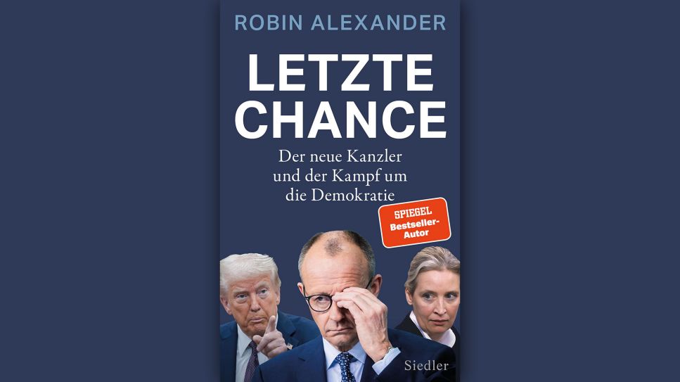 „Der neue Kanzler und der Kampf um die Demokratie“ – Robin Alexander: „Letzte Chance“
